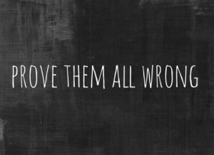 Prove-them-all-wrong